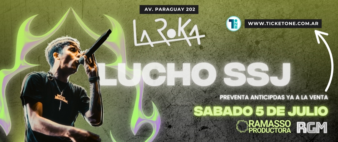 LUCHO SSJ - LA ROKA